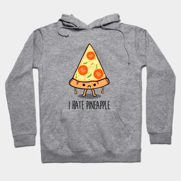 I hate pineapple Hoodie by Melonseta